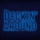 deckin_around