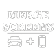 MergeScreens