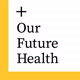 OurFutureHealth