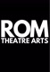 ROMTheatreArts