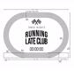 Runninglateclub