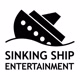 SinkingShipEntertainment