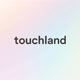 TOUCHLAND