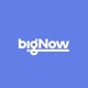 bignow