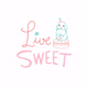 livesweet