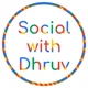 socialwithdhruv