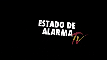 Estado de Alarma TV GIF