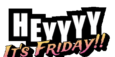 Happy Its Friday Sticker by Woman Willionaire