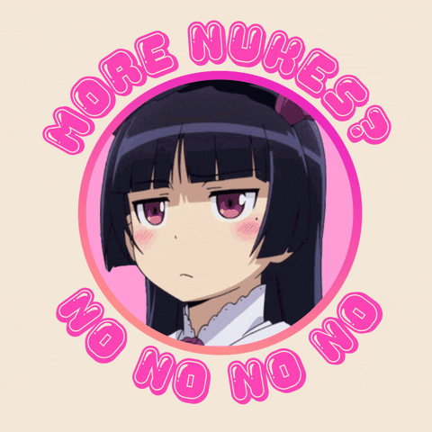 Text gif. Ruri Goko sighs and shakes her head, surrounded by the message "More nukes? No no no" against a beige background.
