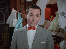 if you really think you have to pee-wee herman GIF