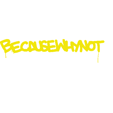Becausewhynot Sticker by Tsunami Picnic