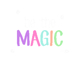 Be The Magic Sticker by Fairytale Bows