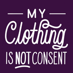 My clothing is not consent