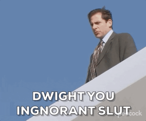Dwight You Ignorant Slut GIFs - Get the best GIF on GIPHY