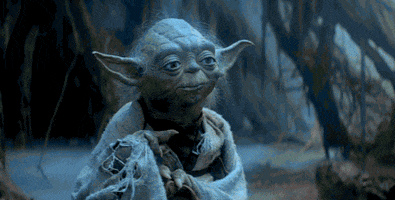 Movie gif. Yoda in The Empire Strikes Back, stands in a swamp holding his cane and looking at Luke off screen and saying with conviction, "Do. Or do not. There is not try."
