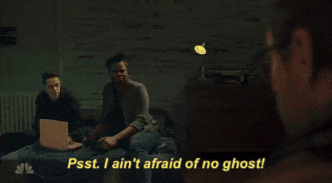 i aint afraid of no ghost