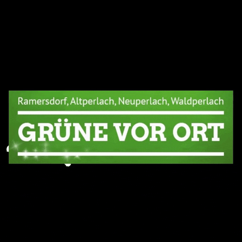 Gruene Ramersdorf Perlach GIF