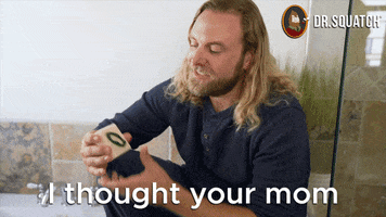 Gripping Your Mother GIF by DrSquatchSoapCo
