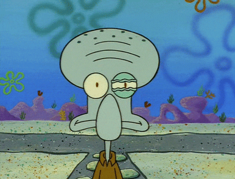 SpongeBob gif. A seething Squidward stares at us with one twitching eye partially closed.