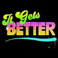 It gets better