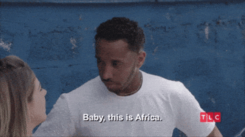 90 Day Fiance Africa Gif By Tlc Find Share On Giphy