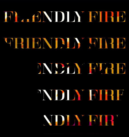 Friendly Fire GIF