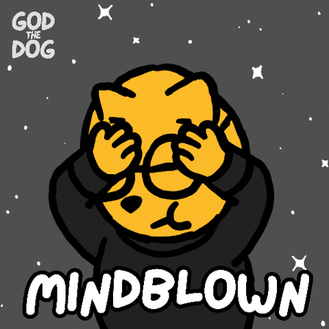 Blow My Mind Wow GIF by God The Dog