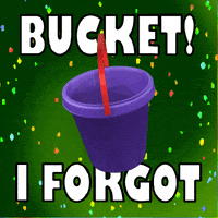 Bucket Forgetting GIF