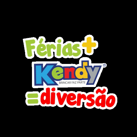 Kendy Férias Diversão GIF by KendyBrinquedos