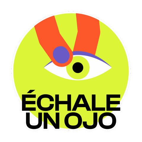 Echale Un Ojo Sticker