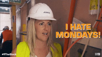 I Hate Mondays Monday GIF by The Block