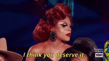 i think you deserve it season 10 GIF by RuPaul's Drag Race