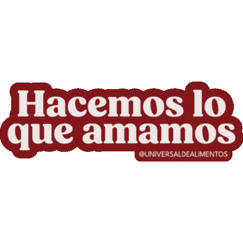Amamos Sticker by Universal de Alimentos