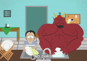 South Park gif. Chris and Lucifer are casually washing dishes together as they have a deep, introspective conversation. Lucifer says, "No Chris," to which Chris responds with, "It's okay if you do." Finally, Lucifer confesses, "Well, I mean... of course there's a part of me that will always love him. But I also know how abusive he was. I'm much happier with you."