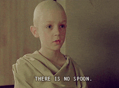 Image result for there is no spoon