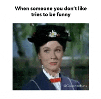 danielleneedels annoyed joke enemy mary poppins GIF