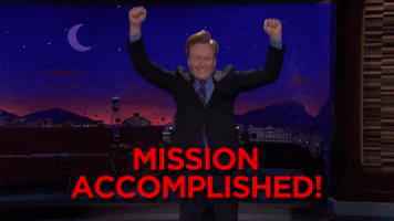 Mission Accomplished Conan Obrien GIF by Team Coco