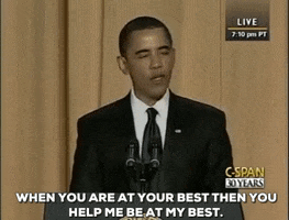 when you are at your best then you help me at my best barack obama GIF by Obama