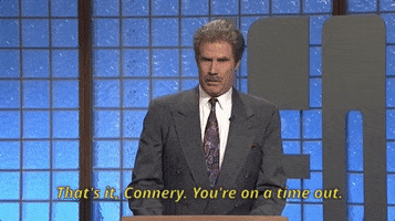 will ferrell connery youre on a time out GIF by Saturday Night Live