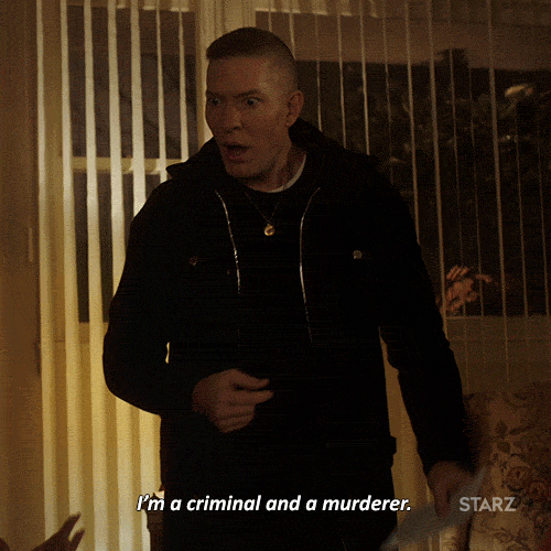 power starz im a criminal and a murderer GIF by Power