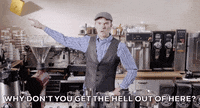Get The Hell Out Of Here Gifs Get The Best Gif On Giphy Get The Hell Out Of Here Gifs Get The Best Gif On Giphy
