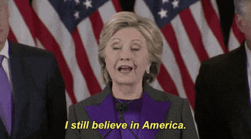 Hillary Clinton I Still Believe In America GIF by Election 2016