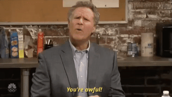 you're awful! will ferrell GIF by Saturday Night Live