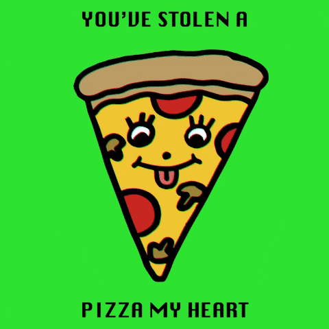 Pizza My Heart Love GIF by FUN WITH FRIDAY
