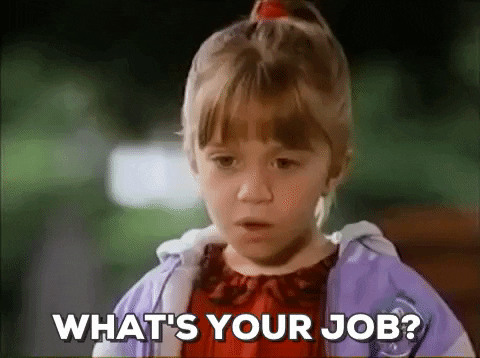 Whats Your Job GIFs - Get the best GIF on GIPHY