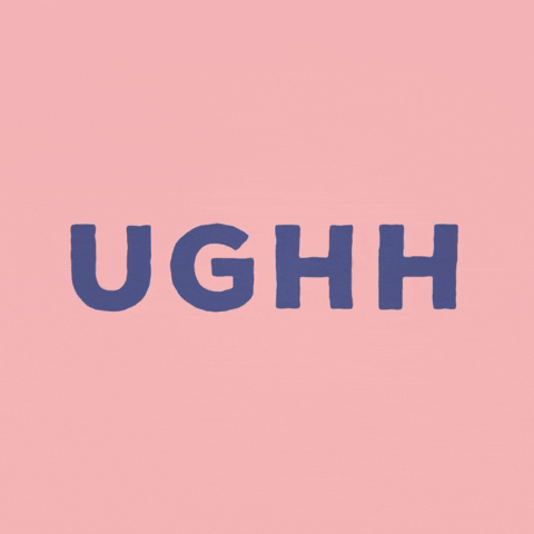Typography Ugh GIF by Feibi McIntosh - Find & Share on GIPHY