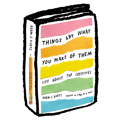 Things Are What You Make Of Them Rainbow Sticker by Adam J. Kurtz