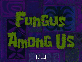 Fungus Among Us Gifs Get The Best Gif On Giphy