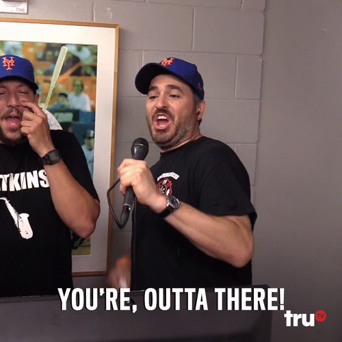 you're outta there impractical jokers GIF by truTV