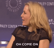 oh come on gillian anderson GIF by The Paley Center for Media